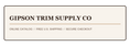Gipson Trim Supply Co store logo